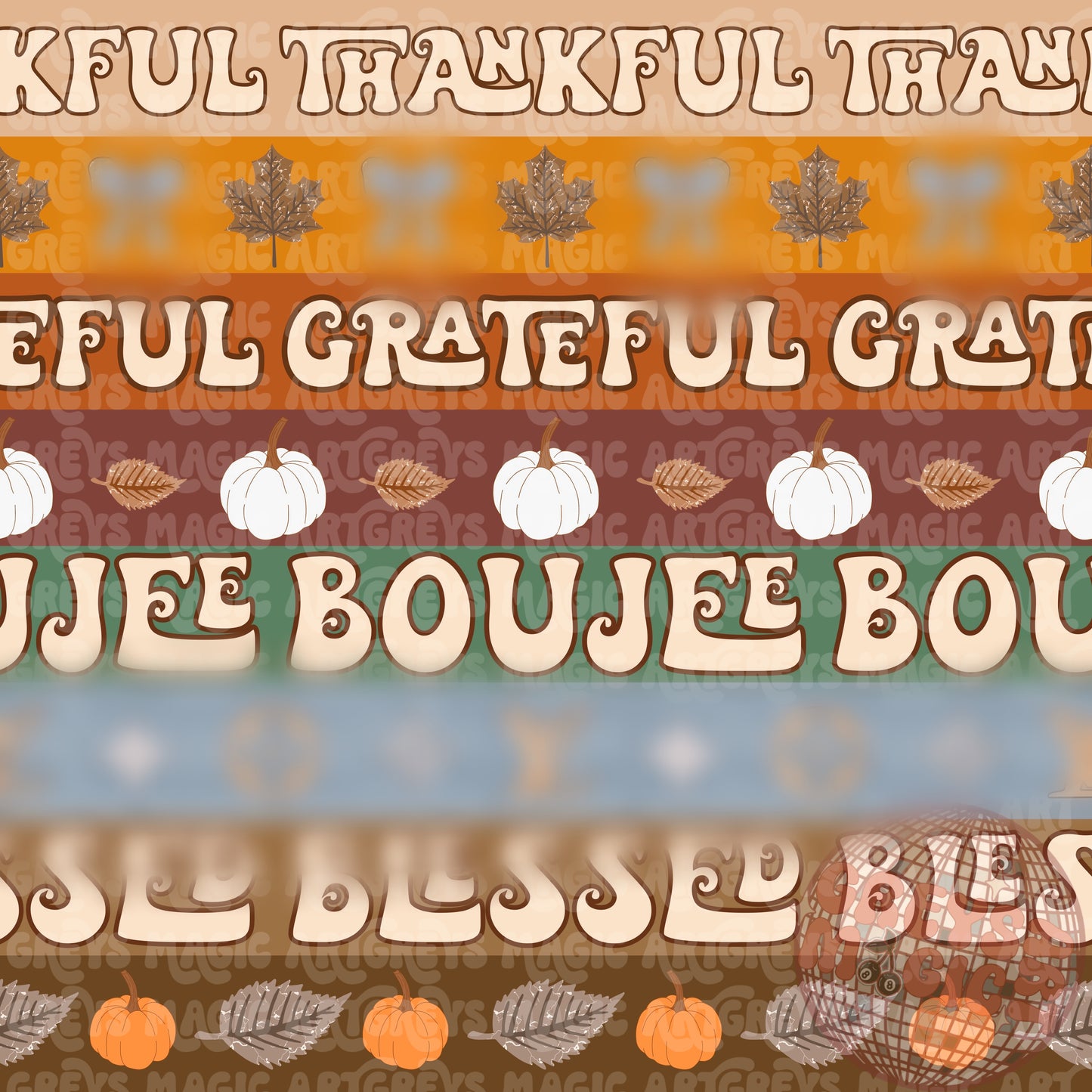 Thankful Grateful Boujee Blessed Seamless File