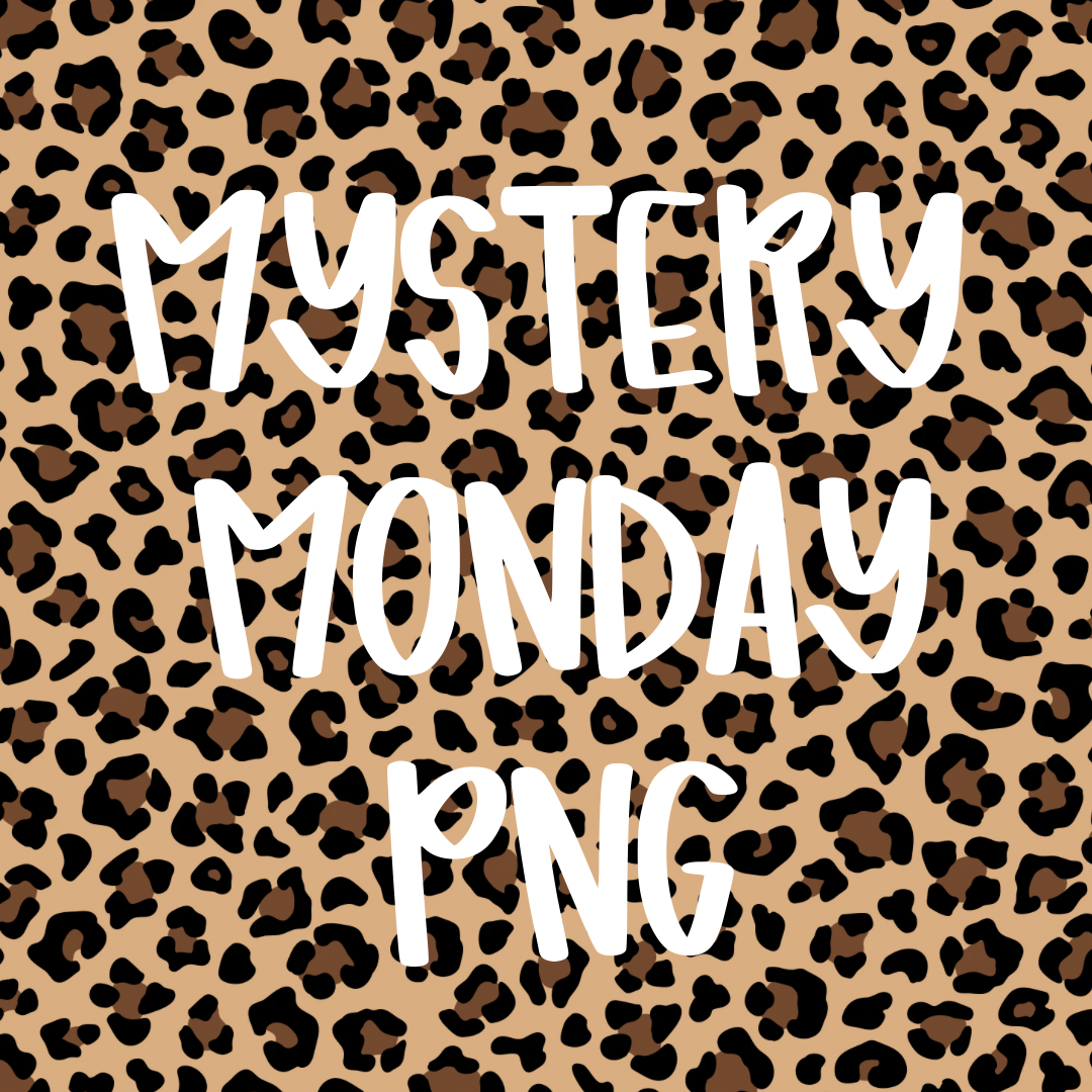 MYSTERY MONDAY PNG