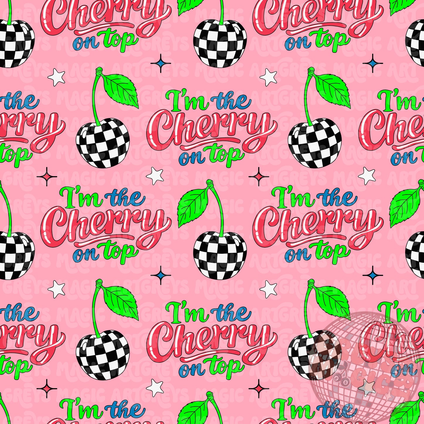 I’m The Cherry On Top Seamless File