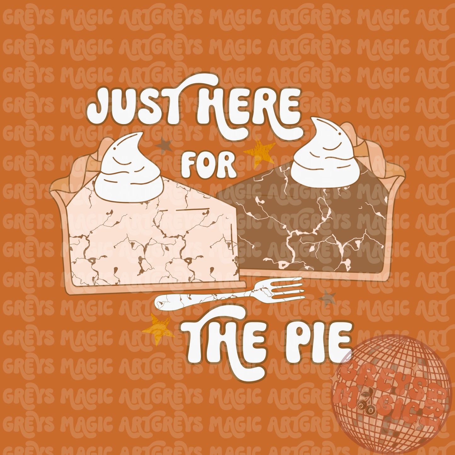 Just Here For The Pie PNG
