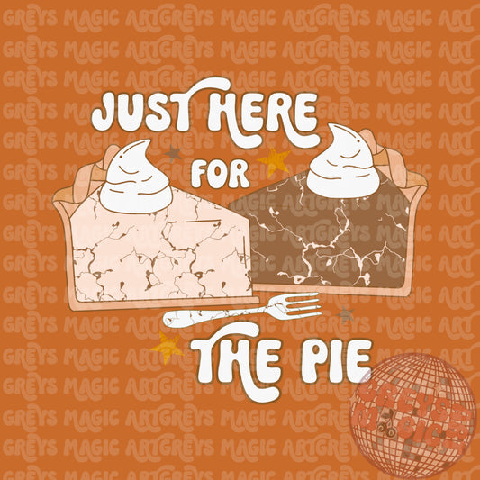 Just Here For The Pie PNG