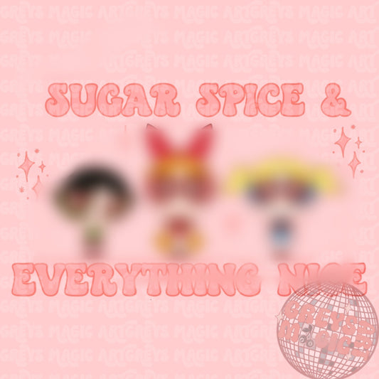 Sugar Spice & Everything Nice PNG