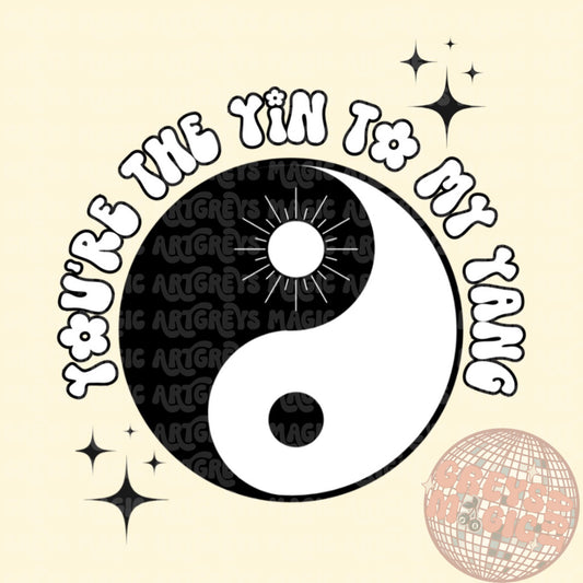 You’re The Yin To My Yang PNG