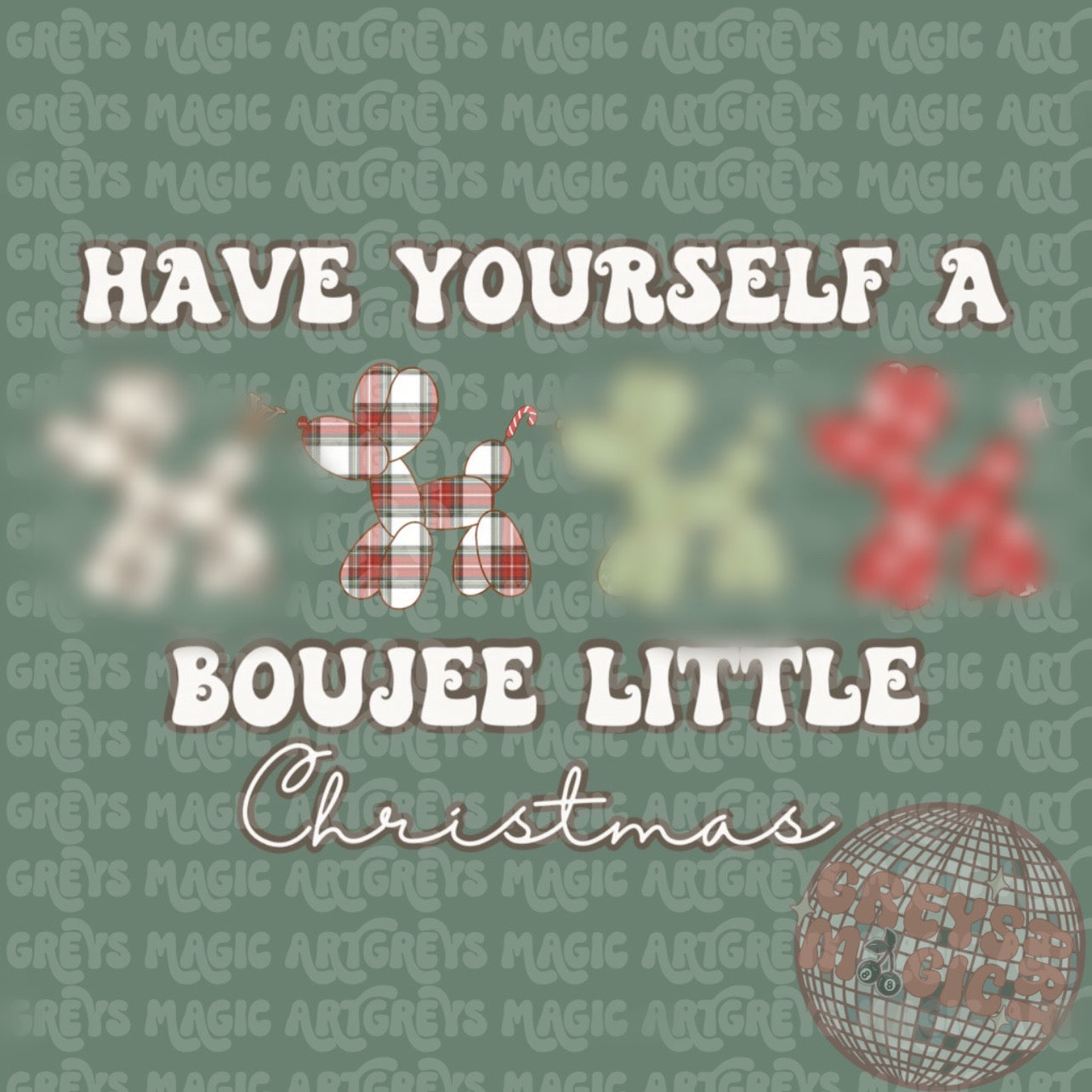 Have Yourself a Boujee Little Christmas PNG