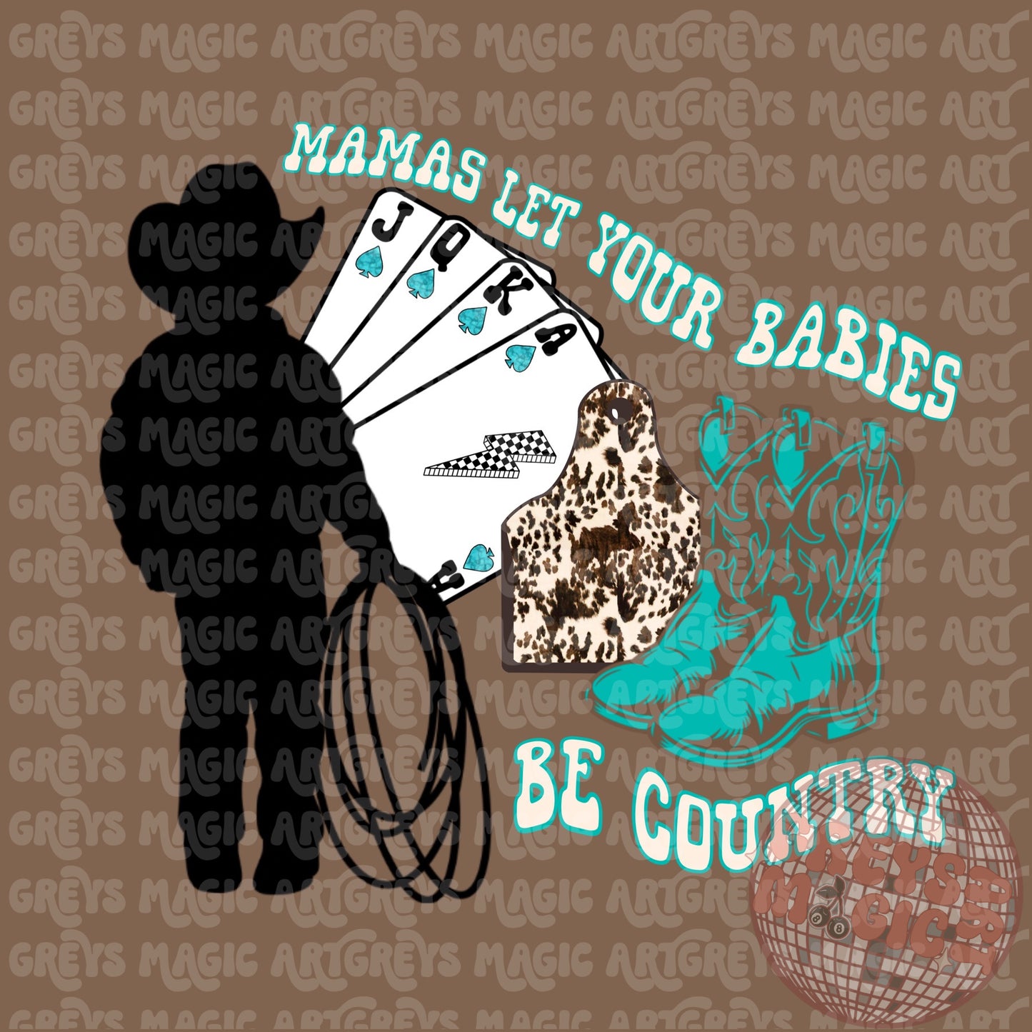 Mamas Let Your Babies Be Country PNG