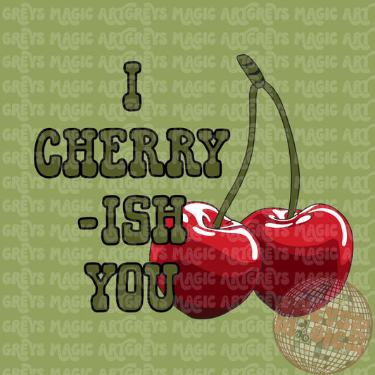 I Cherry-ish You PNG