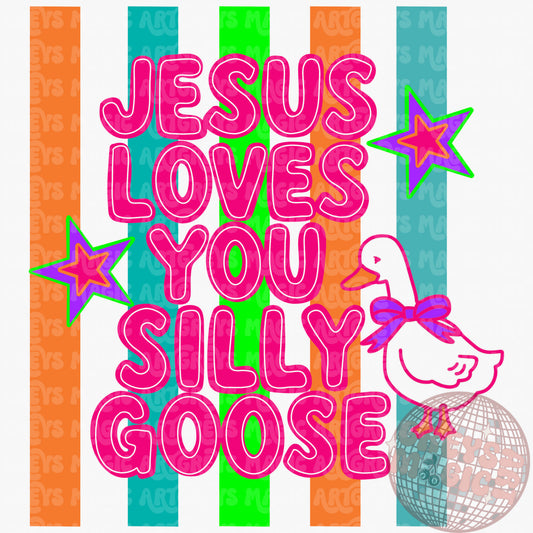 Jesus Love you Silly Goose PNG