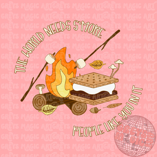 The World Needs S’more People Like You In It PNG
