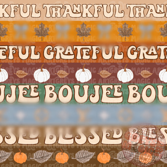 Thankful Grateful Boujee Blessed Seamless File