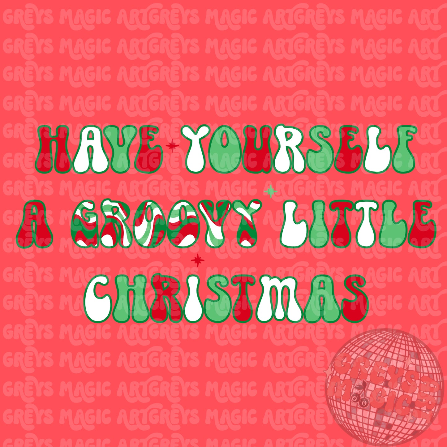 Have Yourself A Groovy Little Christmas PNG