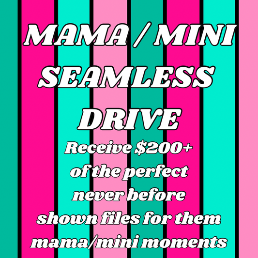LIMITED Mama / Mini Seamless File Drive